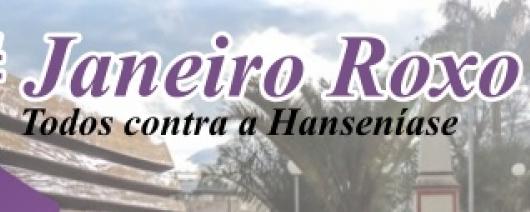 Janeiro Roxo: O foco é a conscientização para a prevenção de Hanseníase